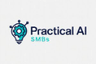 Practical AI (Practical AI for SMB)